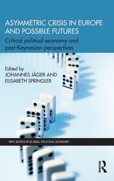 Produktbild: Asymmetric Crisis in Europe and Possible Futures