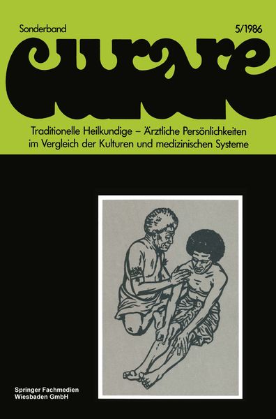 Produktbild: Traditionelle Heilkundige &mdash; &Auml;rztliche Pers&ouml;nlichkeiten im Vergleich der Kulturen und medizinischen Systeme / Traditional Healers &mdash; Iatric Personalitie