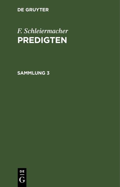 F. Schleiermacher: Predigten / F. Schleiermacher: Predigten. Sammlung 3