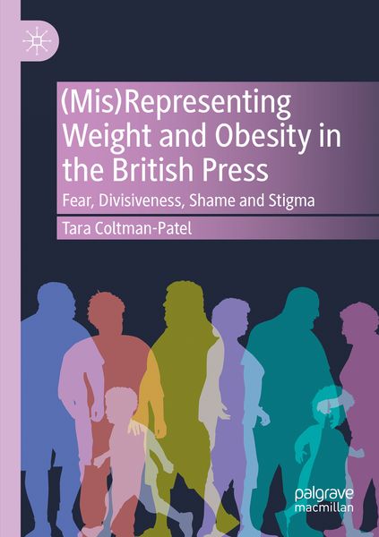Produktbild: (Mis)Representing Weight and Obesity in the British Press