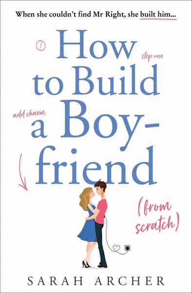Produktbild: How to Build a Boyfriend from Scratch