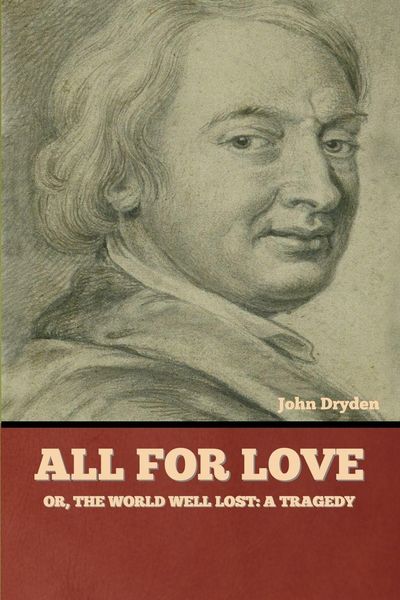 Produktbild: All for Love; Or, The World Well Lost
