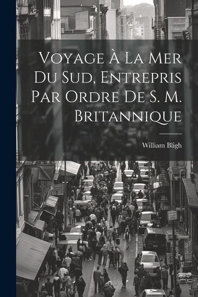 Produktbild: Voyage &Agrave; La Mer Du Sud, Entrepris Par Ordre De S. M. Britannique