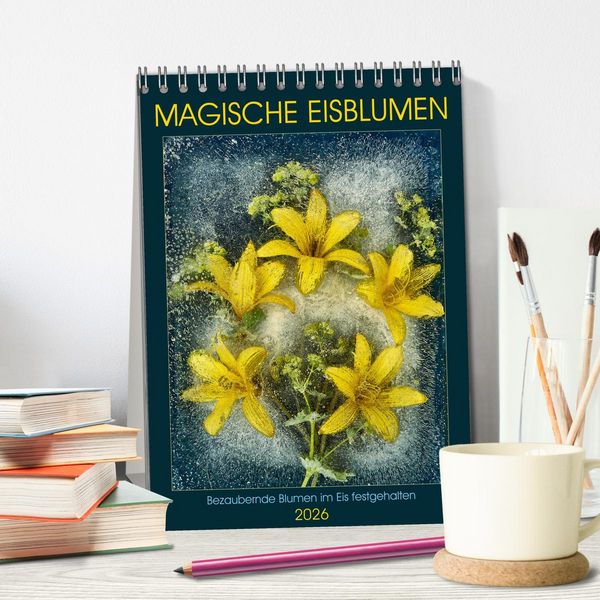 Produktbild: Magische Eisblumen (Tischkalender 2026 DIN A5 hoch), CALVENDO Monatskalender