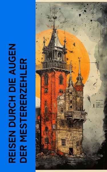Produktbild: Reisen durch die Augen der Meistererz&auml;hler