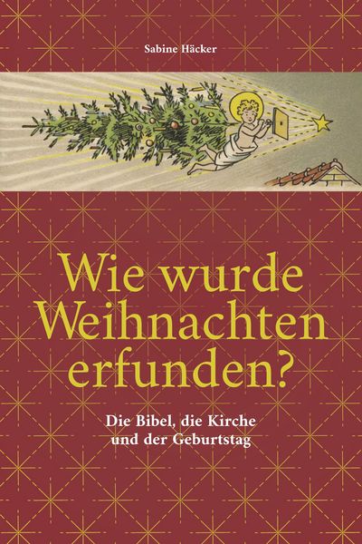 Produktbild: Wie wurde Weihnachten erfunden?
