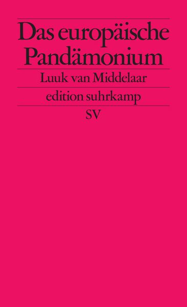 Das europäische Pandämonium, Taschenbuch von Luuk van Middelaar, Suhrkamp, 9783518127636
