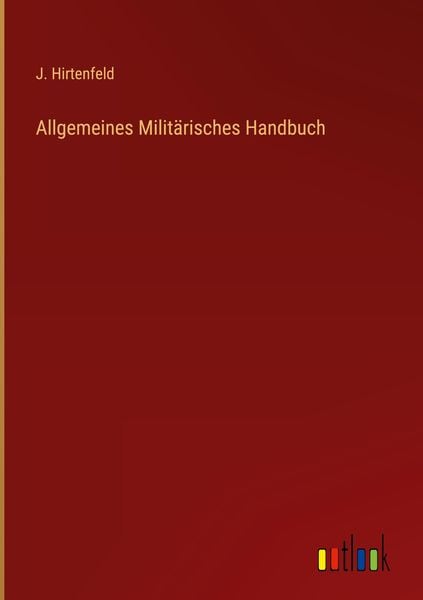 Produktbild: Allgemeines Milit&auml;risches Handbuch