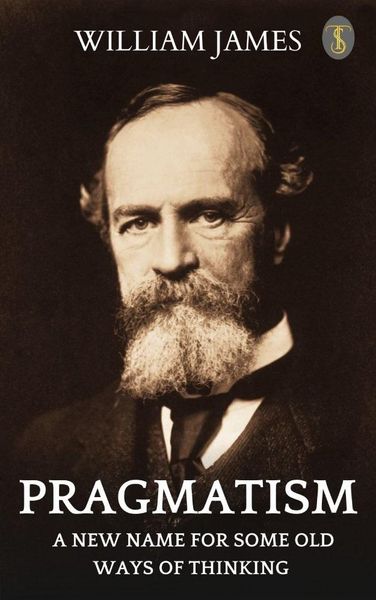 Produktbild: Pragmatism: A New Name for Some Old Ways of Thinking