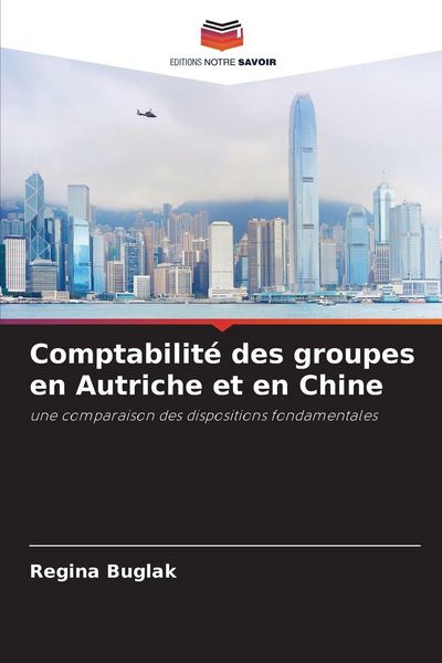 Produktbild: Comptabilit&eacute; des groupes en Autriche et en Chine