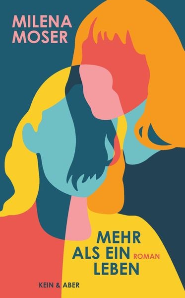 Mehr als ein Leben, Gebundene Ausgabe von Milena Moser, Kein & Aber