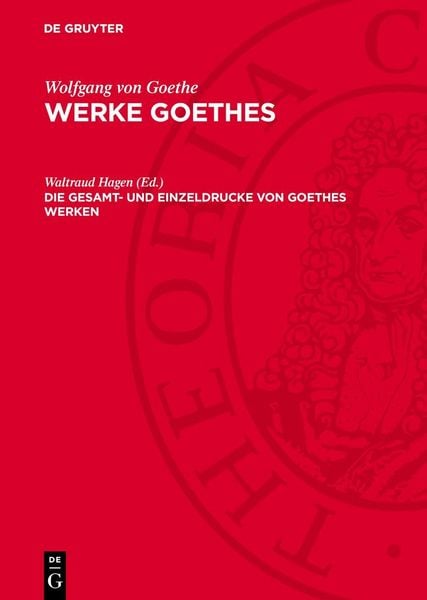 Produktbild: Die Gesamt- und Einzeldrucke von Goethes Werken
