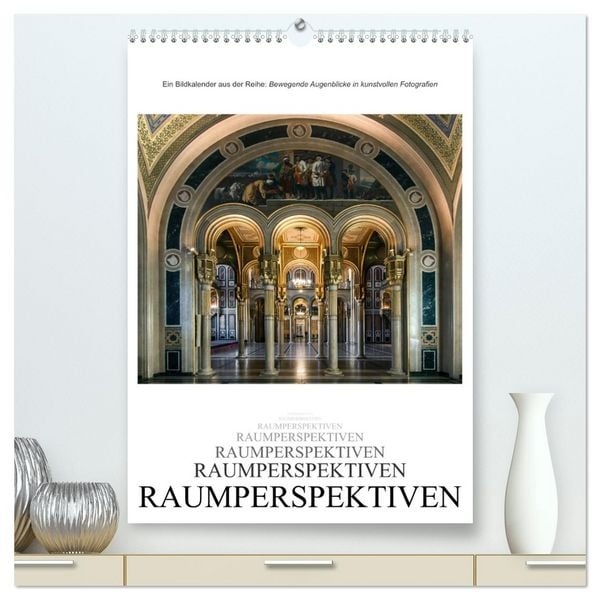 Raumperspektiven (hochwertiger Premium Wandkalender 2026 DIN A2 hoch), Kunstdruck in Hochglanz