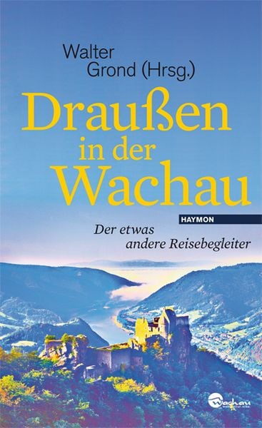 Produktbild: Drau&szlig;en in der Wachau