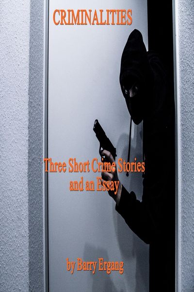Produktbild: Criminalities: Three Short Crime Stories and an Essay