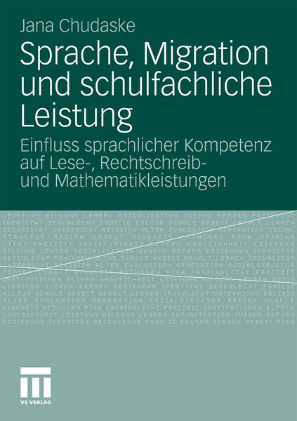Sprache, Migration und schulfachliche Leistung, Taschenbuch von Jana Chudaske, VS Verlag für Sozialwissenschaften, 9783531182933