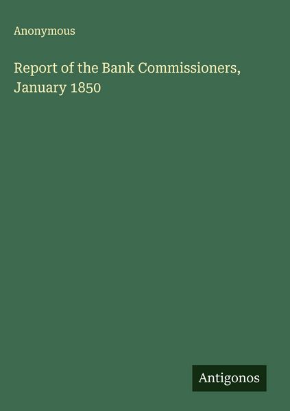 Produktbild: Report of the Bank Commissioners, January 1850