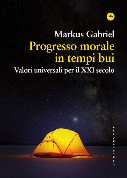Produktbild: Progresso morale in tempi bui. Valori universali per il XXI secolo