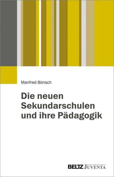 Produktbild: Die neuen Sekundarschulen und ihre P&auml;dagogik