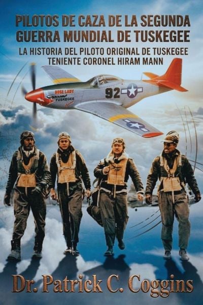 Produktbild: Pilotos De Caza De La Segunda Guerra Mundial De Tuskegee