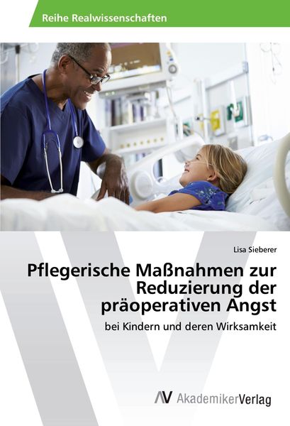 Produktbild: Pflegerische Ma&szlig;nahmen zur Reduzierung der pr&auml;operativen Angst