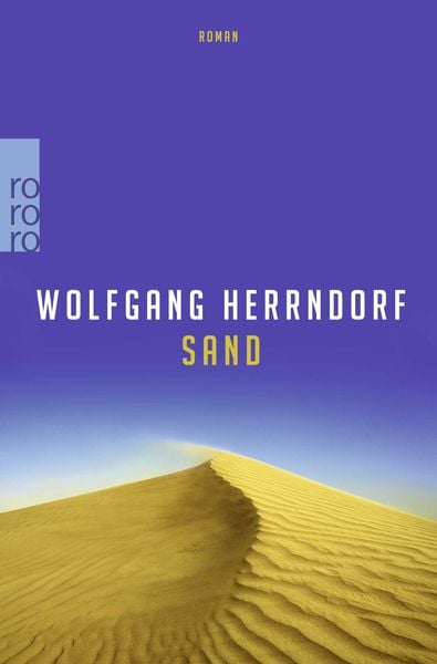 Sand, Taschenbuch von Wolfgang Herrndorf, Rowohlt Taschenbuch