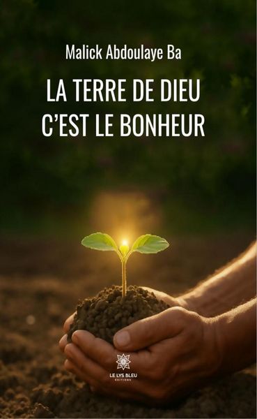 Produktbild: La terre de Dieu c'est le bonheur