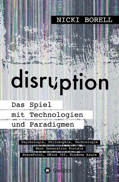 Produktbild: Disruption - Das Spiel mit Technologien und Paradigmen