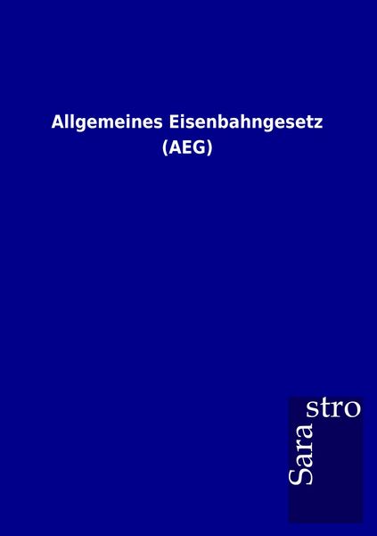 Produktbild: Allgemeines Eisenbahngesetz (AEG)