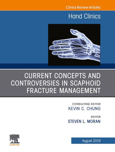 Produktbild: Current Concepts and Controversies in Scaphoid Fracture Management, An Issue of Hand Clinics