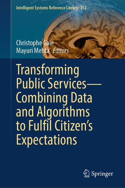 Produktbild: Transforming Public Services&mdash;Combining Data and Algorithms to Fulfil Citizen&rsquo;s Expectations