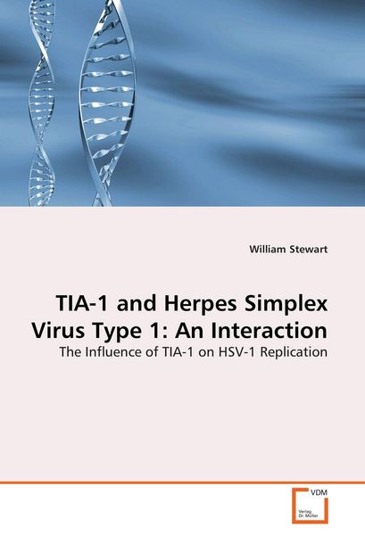 Produktbild: TIA-1 and Herpes Simplex Virus Type 1: An Interaction