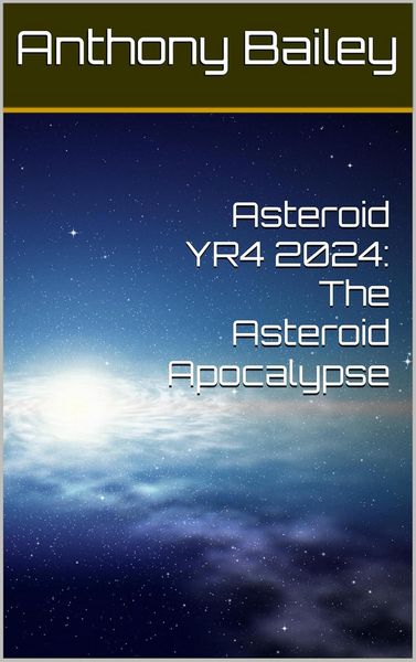 Produktbild: Asteroid YR4 2024: The Asteroid Apocalypse