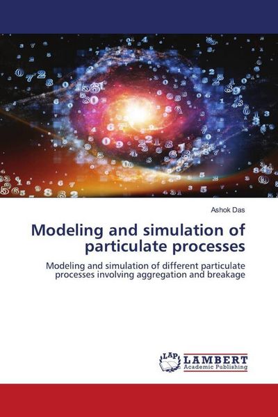 Produktbild: Modeling and simulation of particulate processes