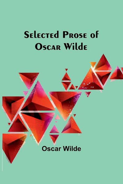 Produktbild: Selected Prose of Oscar Wilde