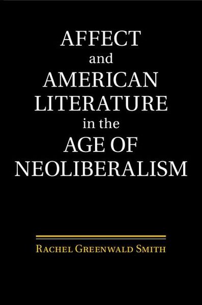 Produktbild: Affect and American Literature in the Age of Neoliberalism