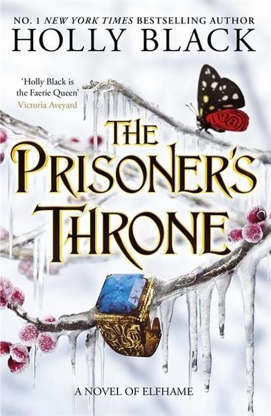 The Prisoner's Throne (A Novel of Elfhame), Taschenbuch von Holly Black, Hot Key Books, 978-1-4714-1144-1