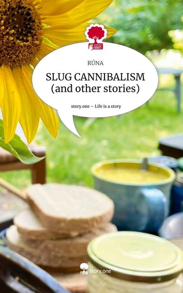 Produktbild: SLUG CANNIBALISM (and other stories). Life is a Story - story.one