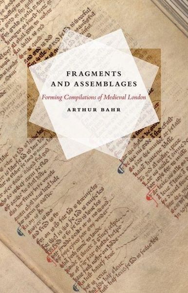 Bahr, A: Fragments and Assemblages - Forming Compilations of