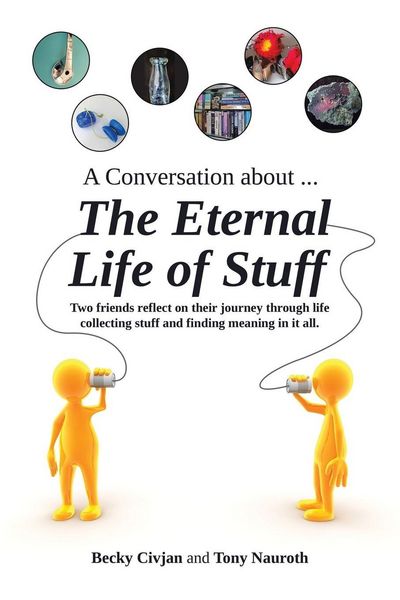 Produktbild: A Conversation about ... The Eternal Life of Stuff