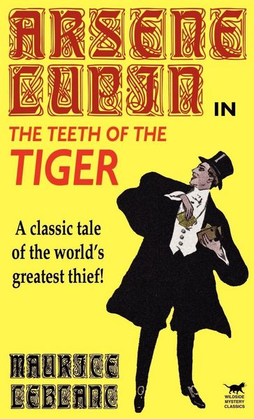 Produktbild: Leblanc, M: Arsene Lupin in The Teeth of the Tiger
