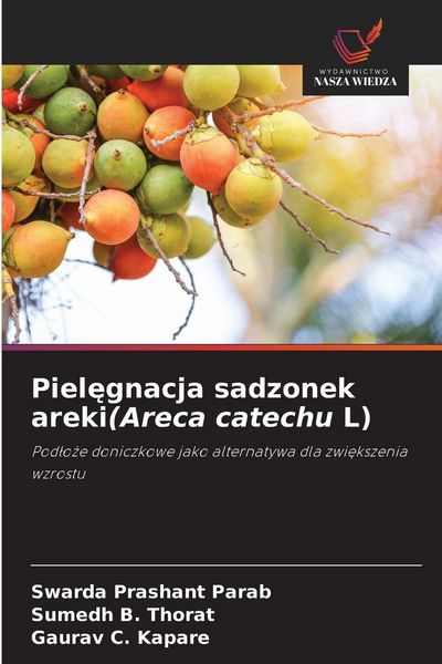 Produktbild: Piel&iquest;gnacja sadzonek areki(Areca catechu L)
