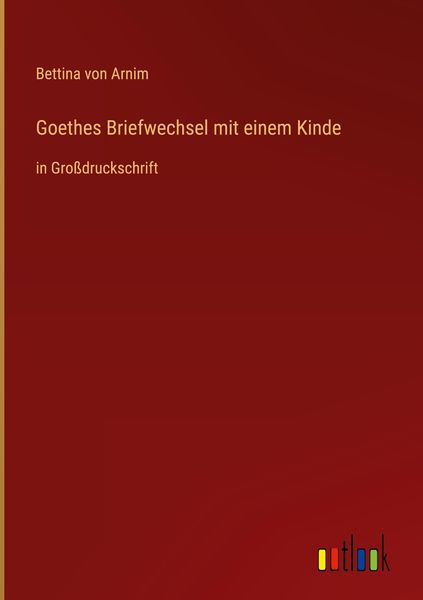 Produktbild: Goethes Briefwechsel mit einem Kinde