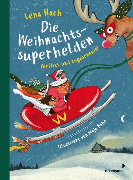 Die Weihnachtssuperhelden. Verflixt und zugeschneit, Gebundene Ausgabe von Lena Hach, Mixtvision, 978-3-95854-221-1