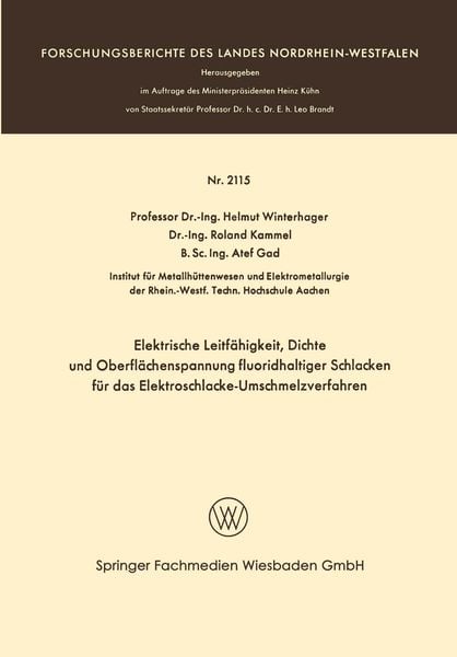 Produktbild: Elektrische Leitf&auml;higkeit, Dichte und Oberfl&auml;chenspannung fluoridhaltiger Schlakken f&uuml;r das Elektroschlacke-Umschmelzverfahren