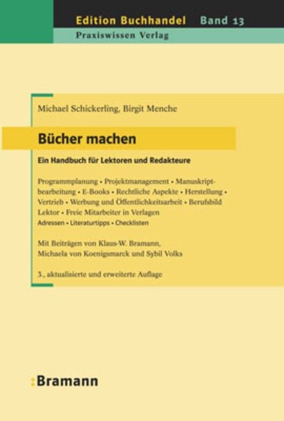 Bücher machen. Ein Handbuch für Lektoren und Redakteure