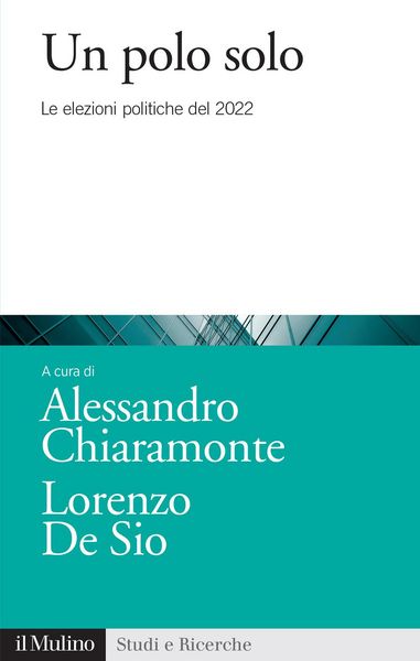 Produktbild: Un polo solo. Le elezioni politiche del 2022
