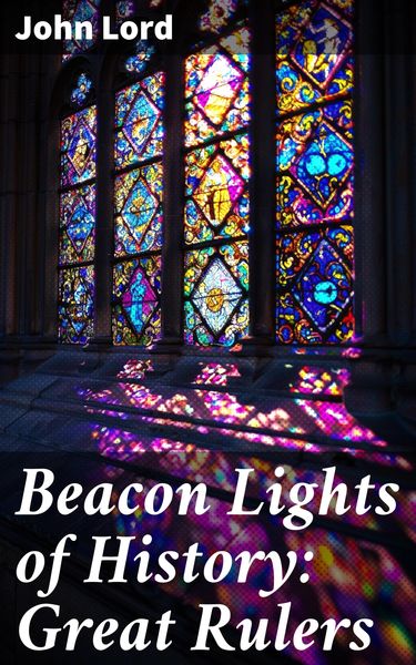 Produktbild: Beacon Lights of History: Great Rulers