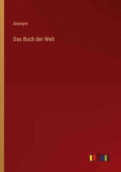 Das Buch der Welt, Taschenbuch von , Outlook, 9783368701369