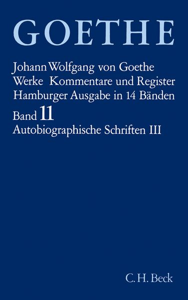 Produktbild: Goethes Werke Bd. 11: Autobiographische Schriften III